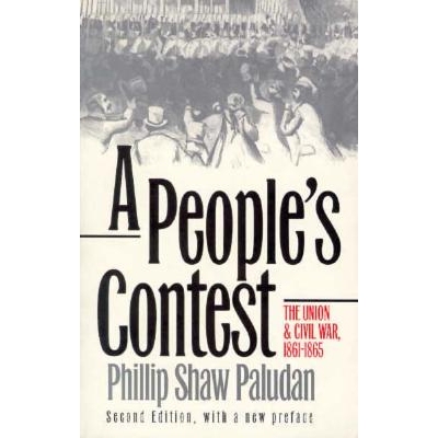 预订 People’s Contest: The Union and Civil War, 1861-1865 Second Edition, with a New Preface (W/A New Pref): 9780700608