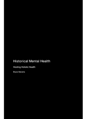 预订 Historical Mental Health: Hooting Holistic Health: 9781779618719