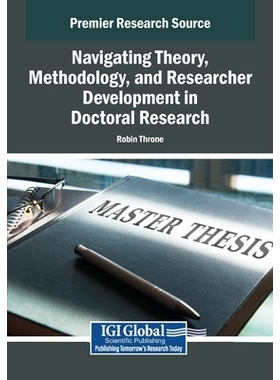 预订 Navigating Theory, Methodology, and Researcher Development in Doctoral Research: 9798337356778