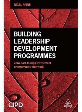 预订 Building Leadership Development Programmes: Zero-Cost to High-Investment Programmes That Work: 9781398695023