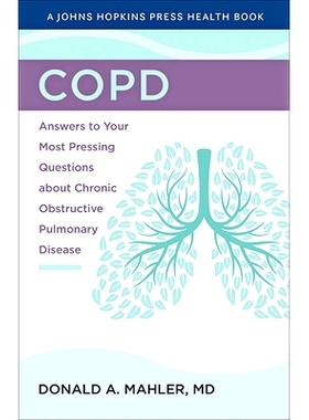 预订 COPD: Answers to Your Most Pressing Questions about Chronic Obstructive Pulmonary Disease 慢性阻塞性肺病：关于慢性