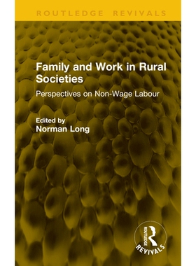 预订 Family and Work in Rural Societies: Perspectives on Non-Wage Labour: 9781041202608