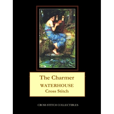 预订 The Charmer: Waterhouse Cross Stitch Pattern: 9781729533819