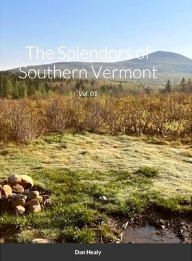 预订 The Splendors of Southern Vermont: Vol. 01: 9781312508293
