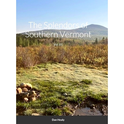 预订 The Splendors of Southern Vermont: Vol. 01: 9781312508293