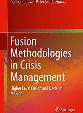 【预订】Fusion Methodologies in Crisis Management