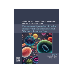 预订 Environmental Approach to Remediate Refractory Pollutants from Industrial Wastewater Treatment Plant