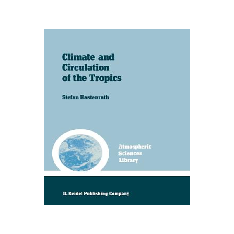 预订 Climate and circulation of the tropics