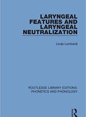 【预售】Laryngeal Features and Laryngeal Neutralization