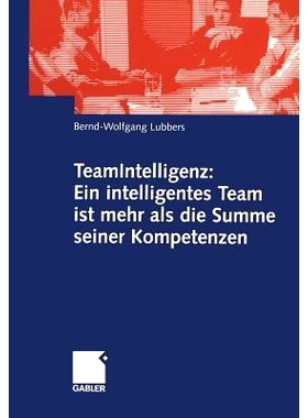 预订 TeamIntelligenz: Ein intelligentes Team ist mehr als die Summe seiner Kompetenzen: 9783834901248