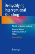 【预订】Demystifying Interventional Radiology: A Guide for Medical Students 9783031120220