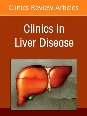 【预订】The Liver and Renal Disease, an Issue of Clinics in Liver Disease: V 9780323897587