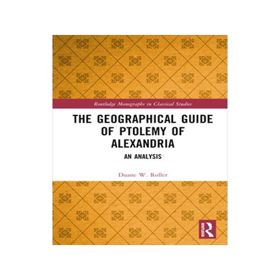 [预订]The Geographical Guide of Ptolemy of Alexandria 9781032164410