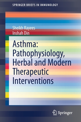 【预订】Asthma: Pathophysiology, Herbal and Modern Therapeutic Interventions