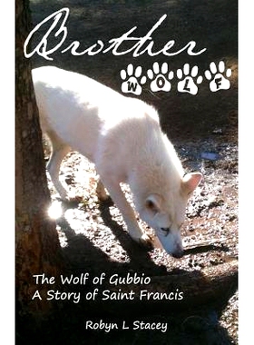 预订 Brother Wolf: The Wolf of Gubbio a Story of St Francis: 9781975933616