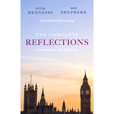 预订 The Complete Reflections: Conversations with Politicians 全面思考：与政客的对话: 9781912208982