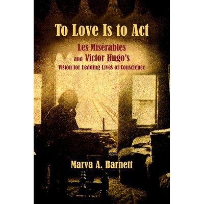 Les Mis&eacute;rables and Victor Hugo&rsquo;s Visio