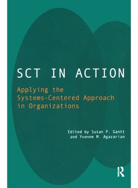 预订 Sct in Action: Applying the Systems-Centered Approach in Organizations: 9780367326739