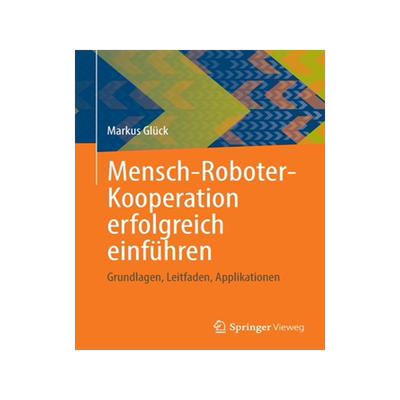 预订 Mensch-Roboter-Kooperation erfolgreich einführen