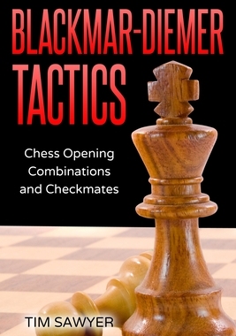 【预订】Blackmar-Diemer Tactics: Chess Opening Combinations and Checkmates