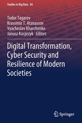 【预订】Digital Transformation, Cyber Security and Resilience of Modern Soci 9783030657246