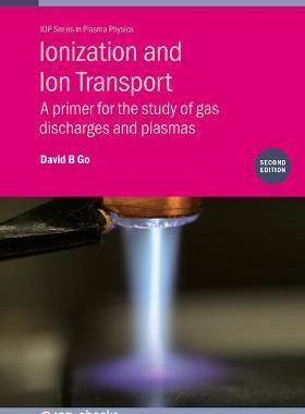 [预订]Ionization and Ion Transport (Second Edition) 9780750339896