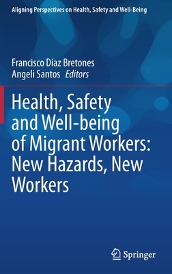 【预订】Health, Safety and Well-being of Migrant Workers: New Hazards, New Workers