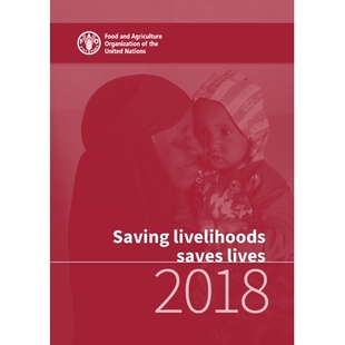 Saves Livelihoods Lives 2018 9789251314548 预订 拯救生计拯救生命2018年 Saving