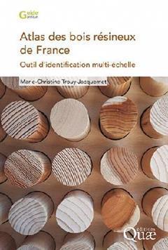 [预订]Atlas des bois résineux de France : outil d’identification multi-échelle 9782759236374