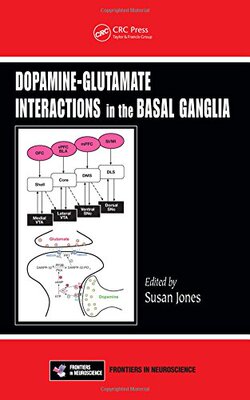 【预订】Dopamine – Glutamate Interactions in the Basal Ganglia