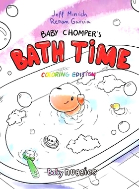 预订 Baby Chomper’s Bath Time: Coloring Edition: 9780999298428
