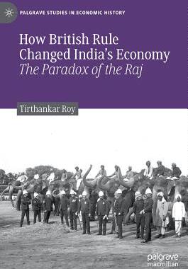 【预订】How British Rule Changed India’s Economy