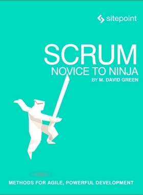 预订 Scrum: Novice to Ninja: Methods for Agile, Powerful Development