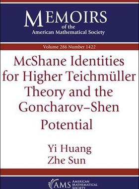 预订 McShane Identities for Higher Teichmuller Theory and the Goncharov-Shen Potential