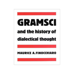 预订 Gramsci and the History of Dialectical Thought