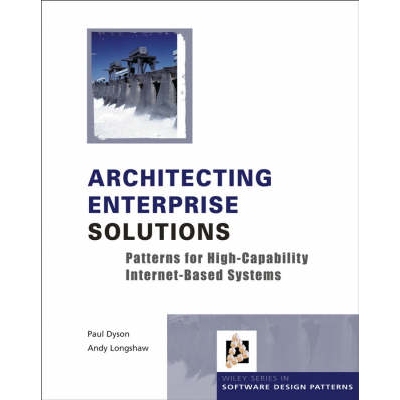 预订 Architecting Enterprise Solutions - Patterns For High-Capability Internet-Based Systems 建筑企业解题：基于因特网的