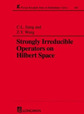【预订】Strongly Irreducible Operators on Hilbert Space