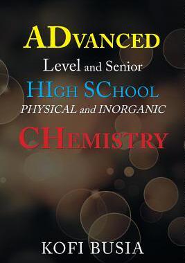 [预订]Advanced Level and Senior High School Physical and Inorganic Chemistry 9781543493054