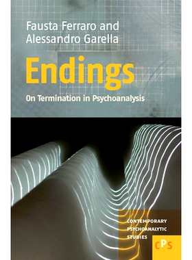 预订 Endings: On Termination in Psychoanalysis 结束：论精神分析治疗法的终止: 9789042026254
