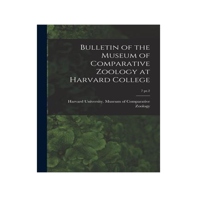 [预订]Bulletin of the Museum of Comparative Zoology at Harvard College; 7 pt.2 9781014215314