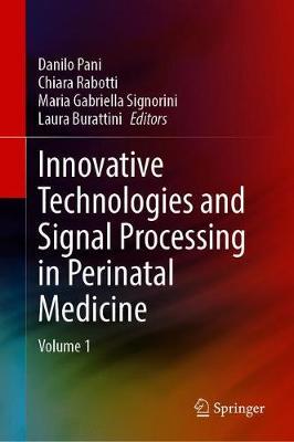 【预订】Innovative Technologies and Signal Processing in Perinatal Medicine