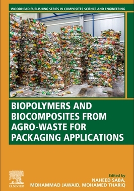 【预订】Biopolymers and Biocomposites from Agro-Waste for Packaging Applications