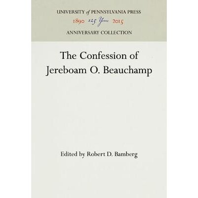 预订 The Confession of Jereboam O. Beauchamp 耶罗波安·比彻姆的忏悔: 9781512810059