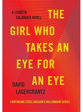 预订 The Girl Who Takes an Eye for an Eye: A Lisbeth Salander Novel, Continuing Stieg Larsson’s Millennium Series: 9780