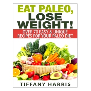 Lose 9781501048609 Diet Unique Eat Paleo Recipes Weight Your 预订 Easy for