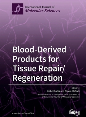 【预订】Blood-Derived Products for Tissue Repair/Regeneration