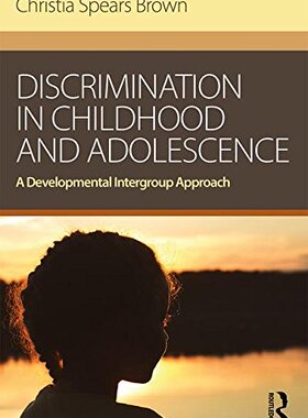【预订】Discrimination in Childhood and Adolescence