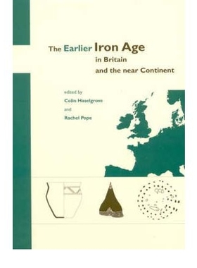 预订 The Earlier Iron Age in Britain and the Near Continent: 9781842172537