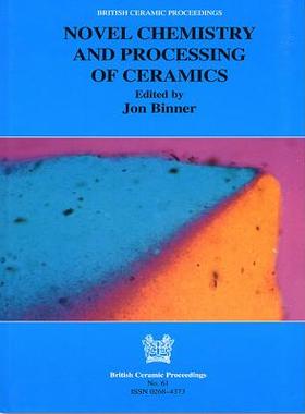 【预订】Novel Chemistry and Processing of Ceramics