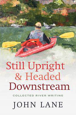 [预订]Still Upright & Headed Downstream 9780881468274